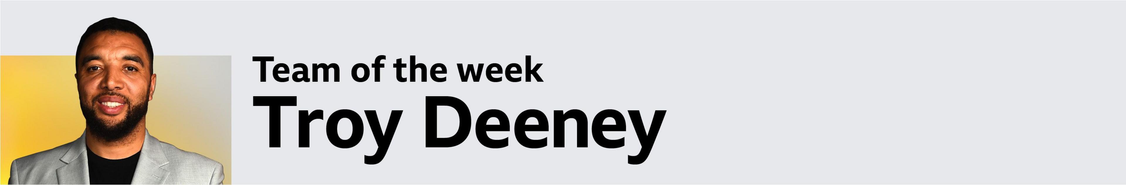 Troy Deeney's Premier League Team of the Week: Tarkowski, Fernandes and Haaland shine 13
